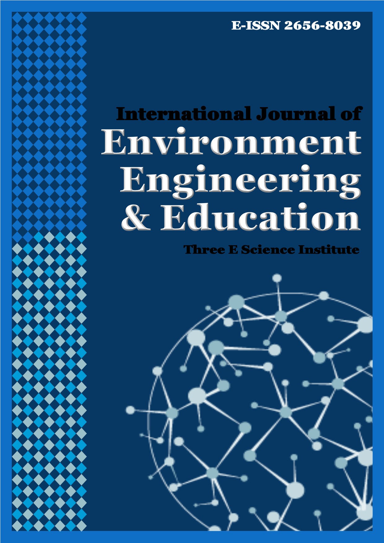 International Journal of Environment, Engineering and Education